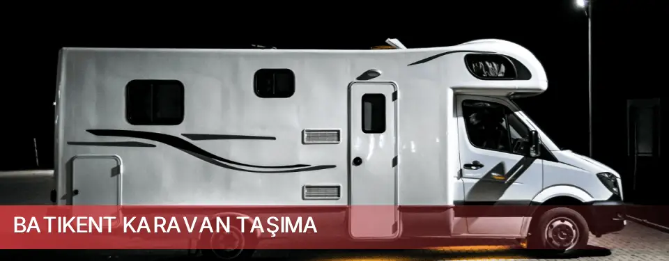 Batıkent İlçemi Karavan Taşıma